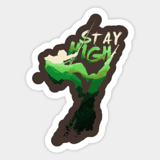 Stay High Sticker